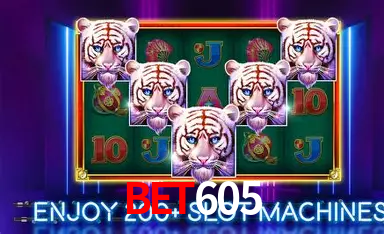 BET 605